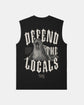 DEFEND THE LOCALS Sleeveless Tee